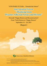 International Forum “Thinking from Disaster Affected Areas and Hirono” Report